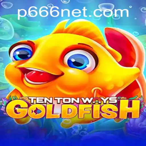 Exploring the World of TenTonWaysGoldfish: A Thrilling Game with Endless Possibilities